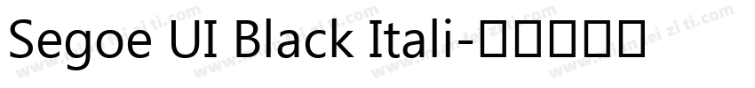 Segoe UI Black Itali字体转换